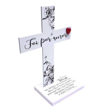ENFEITE DE MESA - CRUZ - FOI POR AMOR
