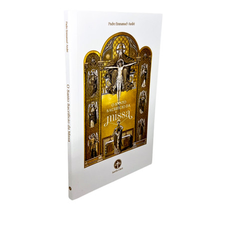 LIVRO - O SANTO SACRIFÍCIO DA MISSA