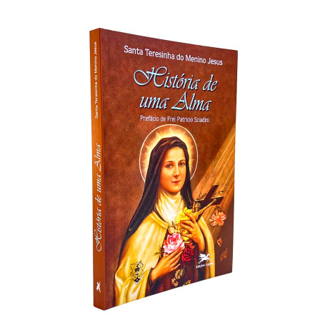 HISTÓRIA DE UMA ALMA - PREFÁCIO DE FREI PATRICIO SCIADINI