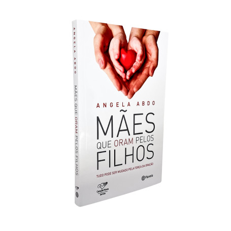 LIVRO - MÃES QUE ORAM PELOS FILHOS