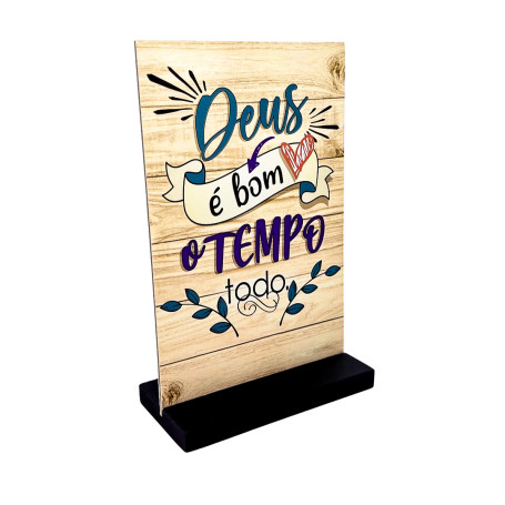 ENFEITE DE MESA - DEUS É BOM O TEMPO TODO