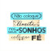 ENFEITE DE MESA - FRASES - SONHOS 