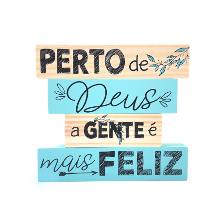 ENFEITE DE MESA - FRASES - PERTO DE DEUS